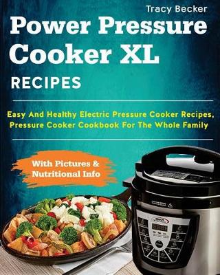 Cover of Power Pressure Cooker XL Recipes