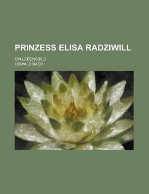 Book cover for Prinzess Elisa Radziwill; Ein Lebensbild