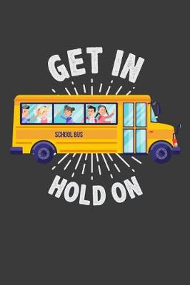 Book cover for Get In Hold On