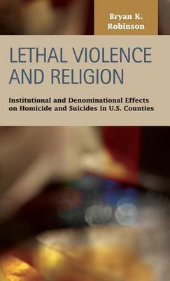 Book cover for Lethal Violence and Religion