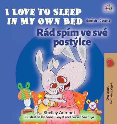 Book cover for I Love to Sleep in My Own Bed (English Czech Bilingual Book for Kids)