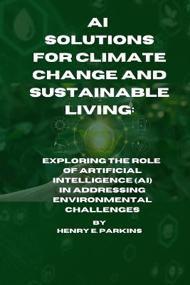 Book cover for AI Solutions for Climate Change and Sustainable Living