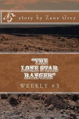 Book cover for "The Lone Star Ranger" Weekly #3
