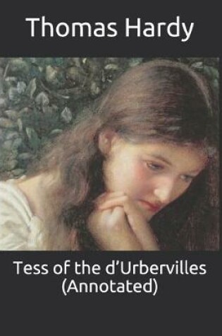 Cover of Tess of the d'Urbervilles (Annotated)