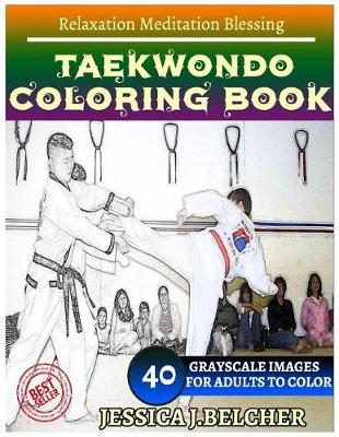 Book cover for Taekwondo Coloring Book for Adults Relaxation Meditation Blessing