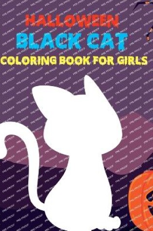 Cover of Halloween Black cat Coloring Book For Girls