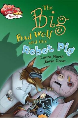 Cover of Big Bad Wolf & Robot Pig