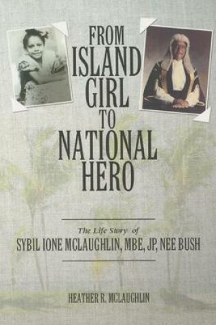 Cover of From Island Girl to National Hero