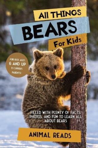 Cover of All Things Bears For Kids