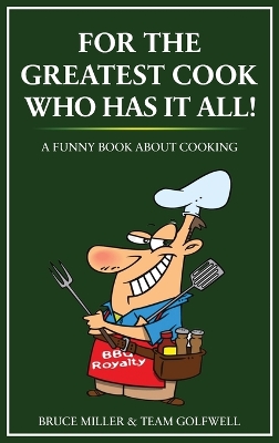 Book cover for For the Greatest Cook Who Has It All