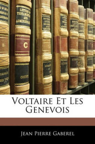 Cover of Voltaire Et Les Genevois