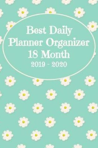 Cover of Best Daily Planner Organizer 18 Month