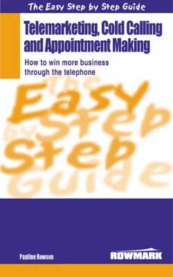 Cover of Easy Step by Step Guide to Telemarketing, Cold Calling and Appointment Making