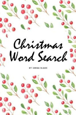 Cover of Christmas Word Search Puzzle Book (6x9 Puzzle Book / Activity Book)