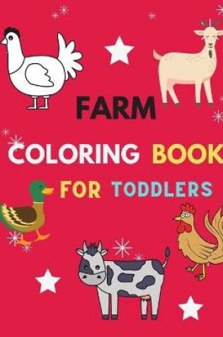 Cover of Farm coloring book for toddlers