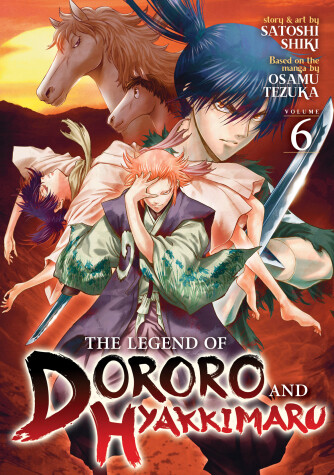 Book cover for The Legend of Dororo and Hyakkimaru Vol. 6