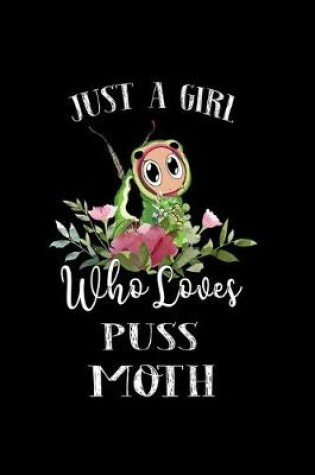 Cover of Just a Girl Who Loves Puss Moth