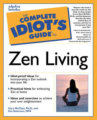 Book cover for Complete Idiot's Guide to Zen Living