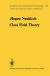 Book cover for Class Field Theory