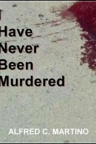 Cover of I Have Never Been Murdered