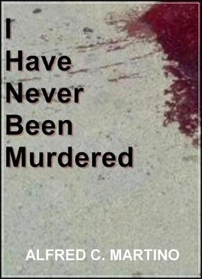 Book cover for I Have Never Been Murdered