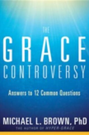 Cover of The Grace Controversy