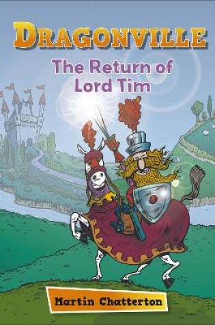 Cover of Reading Planet: Astro - Dragonville: The Return of Lord Tim - Mercury/Purple band
