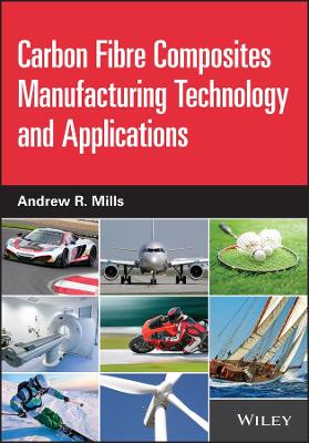 Book cover for Carbon Fibre Composites Manufacturing Technology a nd Applications