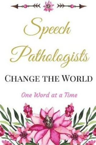 Cover of Speech Pathologists Change the World One Word at a Time