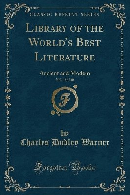 Book cover for Library of the World's Best Literature, Vol. 19 of 30