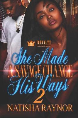 Book cover for She Made A Savage Change His Ways 2