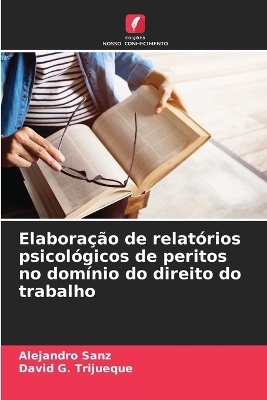 Book cover for Elaboração de relatórios psicológicos de peritos no domínio do direito do trabalho