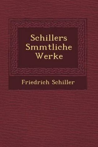 Cover of Schillers S Mmtliche Werke