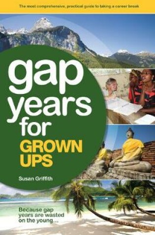 Cover of Gap Years for Grown Ups