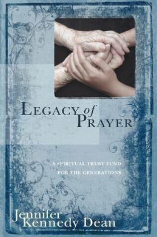 Cover of Legacy of Prayer