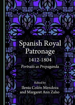 Book cover for Spanish Royal Patronage 1412-1804