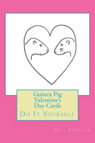 Cover of Guinea Pig Valentine's Day Cards