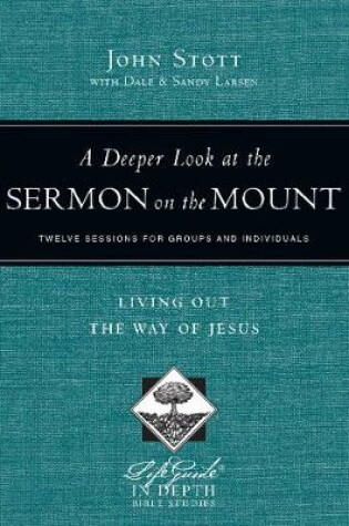 Cover of A Deeper Look at the Sermon on the Mount