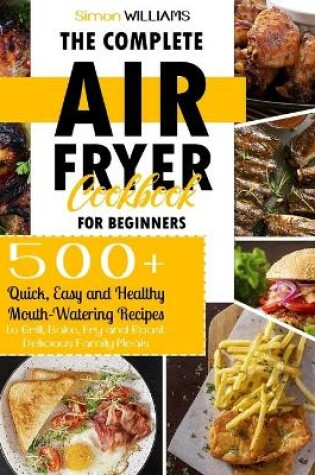 Cover of The Complete Air Fryer Cookbook for Beginners