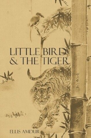 Cover of Little Bird & The Tiger