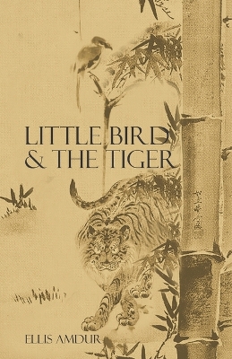Book cover for Little Bird & The Tiger