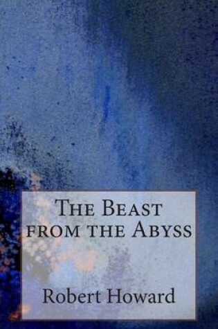 Cover of The Beast from the Abyss
