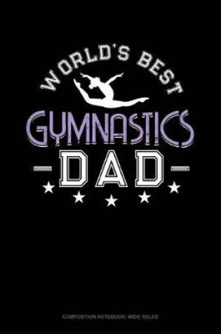 Cover of World's Best Gymnastics Dad