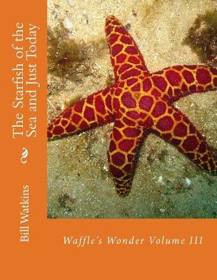 Book cover for The Starfish of the Sea and Just Today