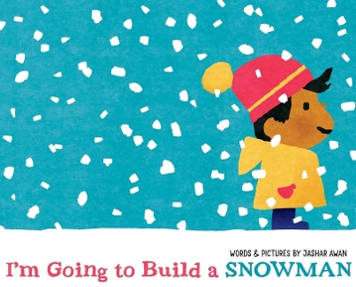 Cover of I'm Going to Build a Snowman