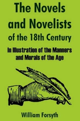 Cover of The Novels and Novelists of the Eighteenth Century