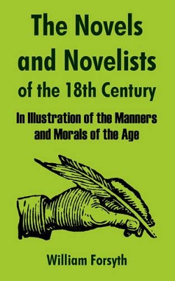 Book cover for The Novels and Novelists of the Eighteenth Century