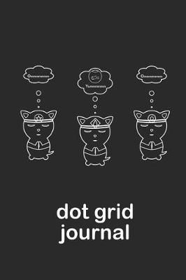 Book cover for Om Three Cats Meditating Dot Grid Journal