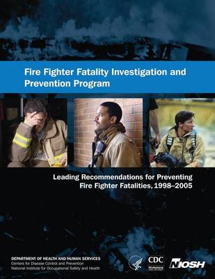 Book cover for Fire Fighter Fatality Investigation and Prevention Program