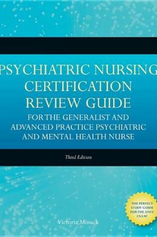 Cover of Psychiatric Nursing Certification Review Guide for the Generalist and Advanced Practice Psychiatric and Mental Health Nurse